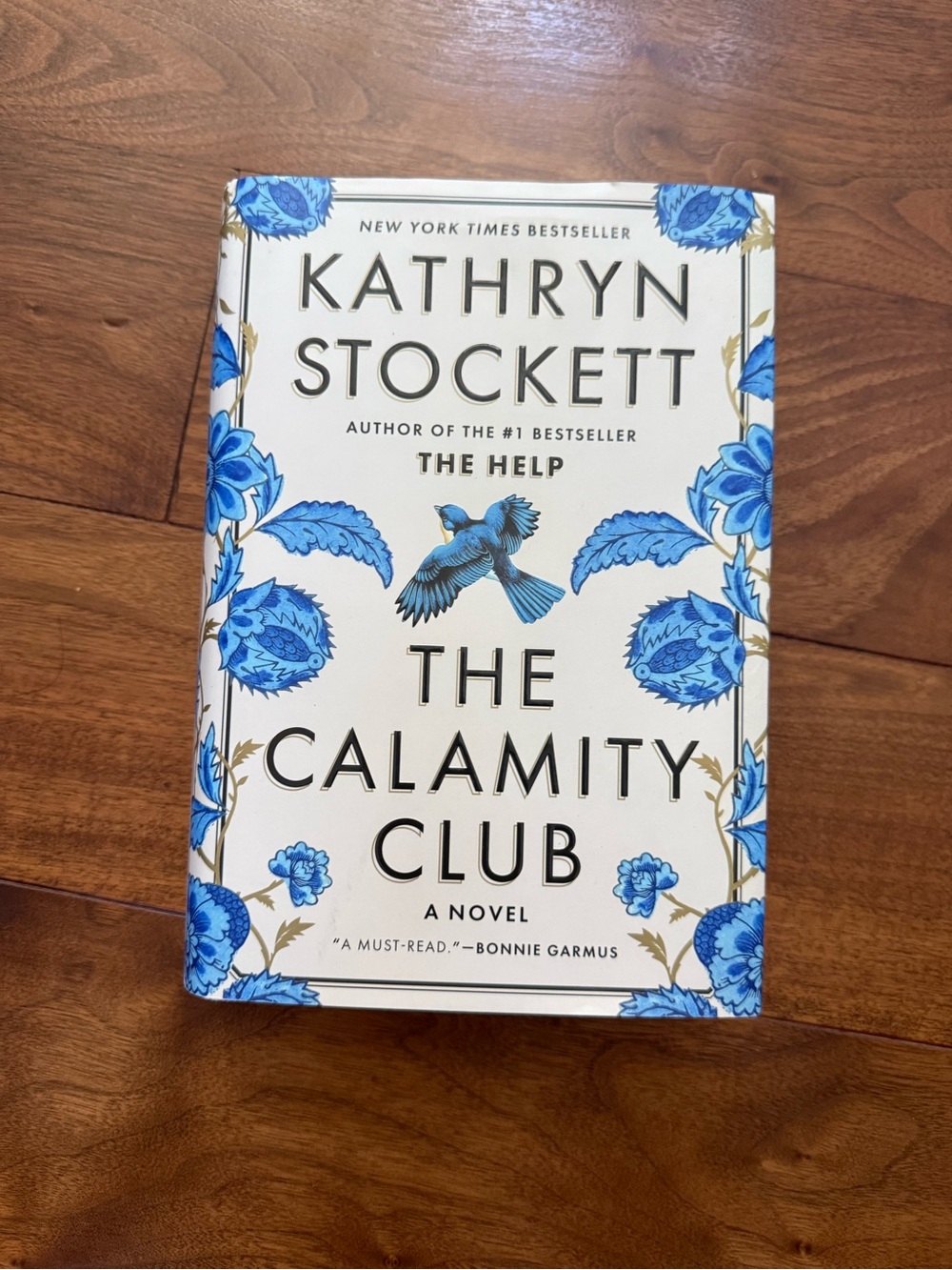 The Calamity Club Hardcover Novel - by Kathryn Stockett Blue Floral Cover